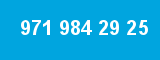 971 984 29 25